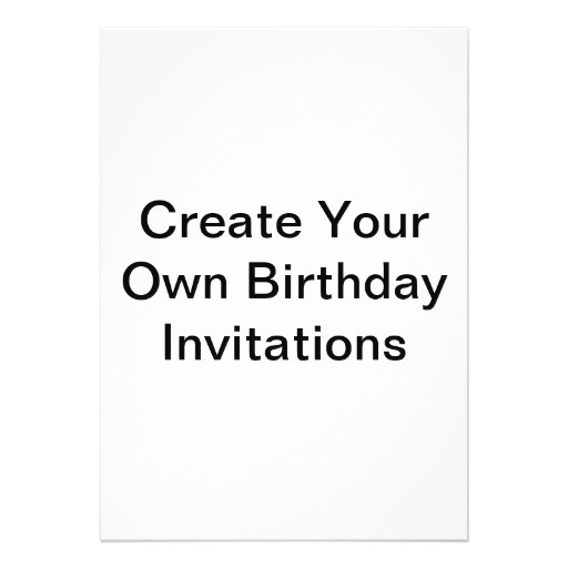 create your own birthday invitations