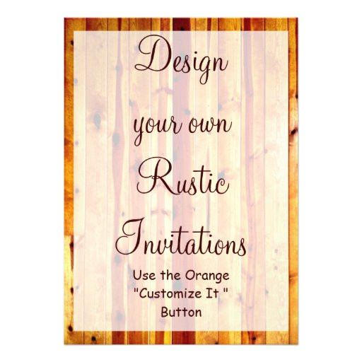 design your own rustic invitations blank template 161372144355886402