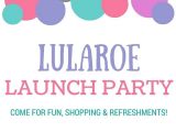 Lularoe Launch Party Invite Lularoe Launch Party at 115 S Peachtree Street Batesburg