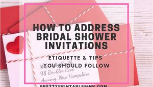 Proper Way to Address Bridal Shower Invitations How to Address Bridal Shower Invitations Pretty